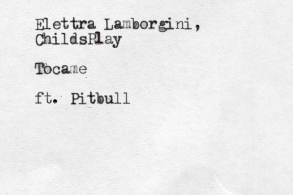 Elettra Lamborgini, ChildsPlay Tocame ft. Pitbull