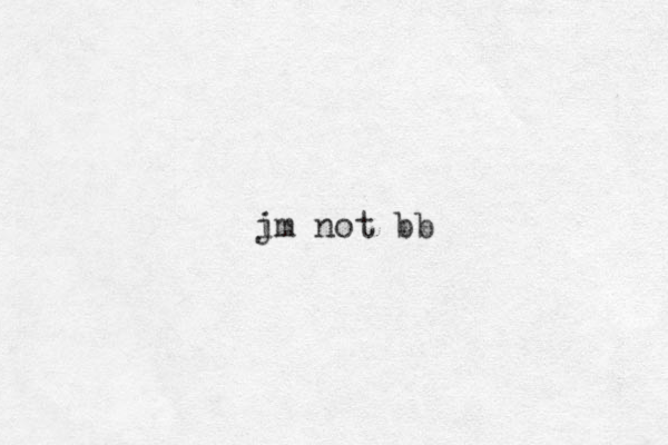 jm not bb i