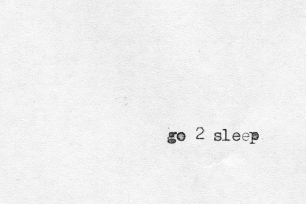 go 2 sleep 