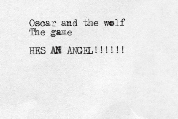 Oscar and the wolf The game HES AN ANGEL!!!!!!