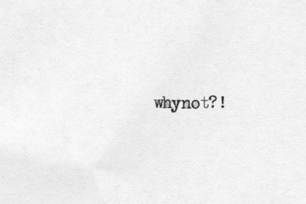 y wh not?!