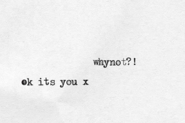 y wh not?! ok its you x