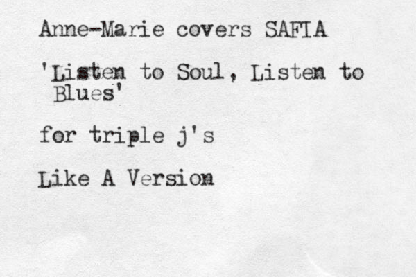 Anne-Marie covers SAFIA 'Listen to Soul, Listen to Blues' for triple j's Like A Version