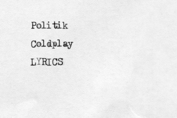 Politik Coldplay LYRICS