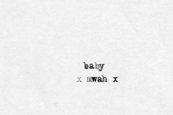 baby x mwah x