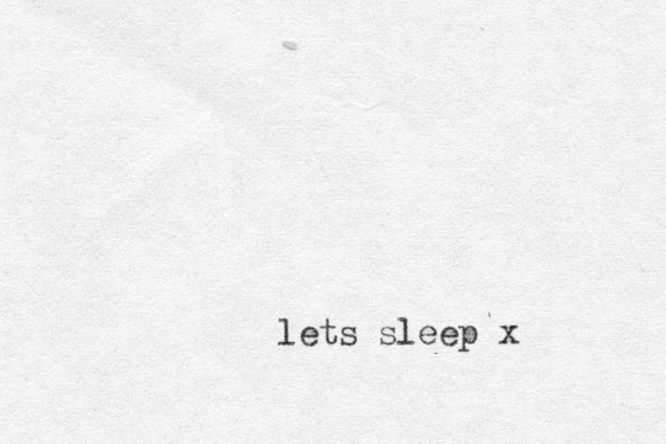 lets sleep x