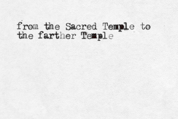 from the Sacred Temple to the farther Temple 
