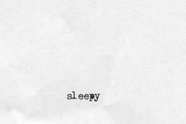 sleepy