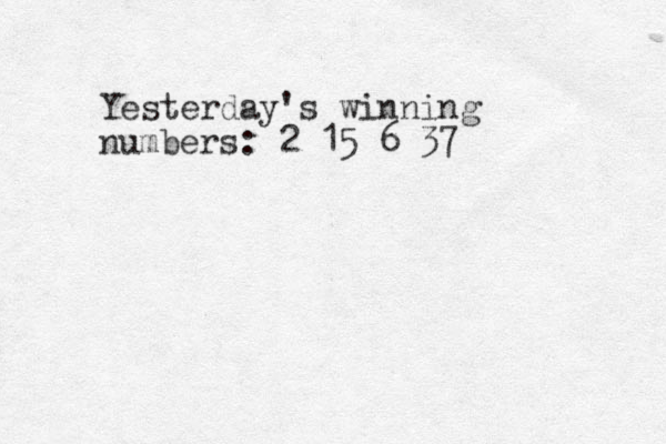 Yesterday's winning numbers: 2 15 6 37