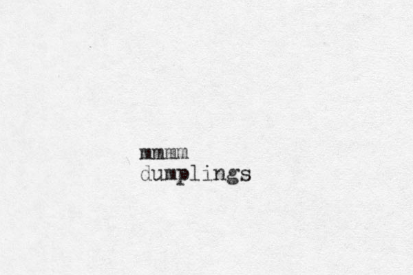 mmmm dumplings