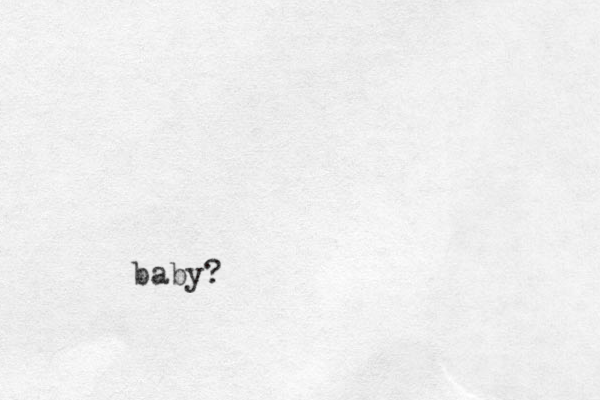baby?
