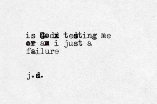 is h G G od d d x x x ted s s sting me or am i just a failure j.s d d . 