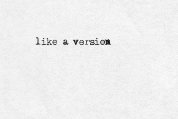 like a version