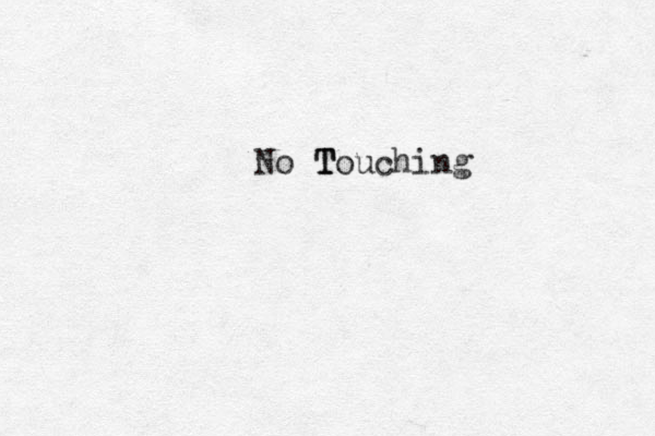 No T T Touching 