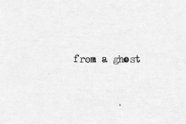 from a ghost