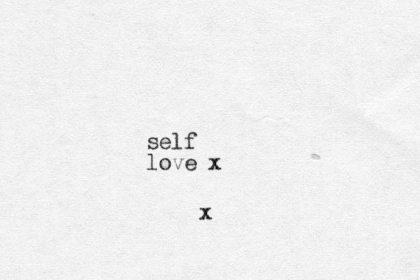 self love x x