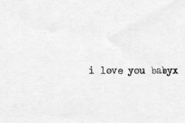 i love you babyx 