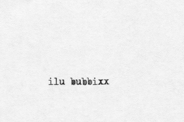ilu bubbixx