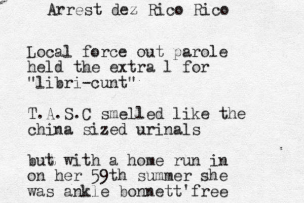 Local force out parole held the extra l for "libri-cunt" T.A.S.C smelled like the china sized urinals but with a home run in on her 59th summer she was ankle bonnett'free Arrest dez Rico Rico