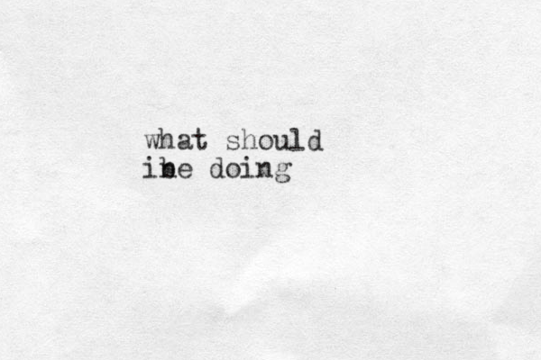 what should ine doing b