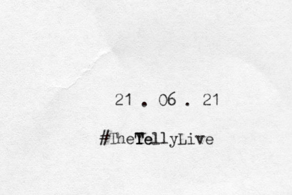 21 . 06 . 21 #TheYe T TellyLive
