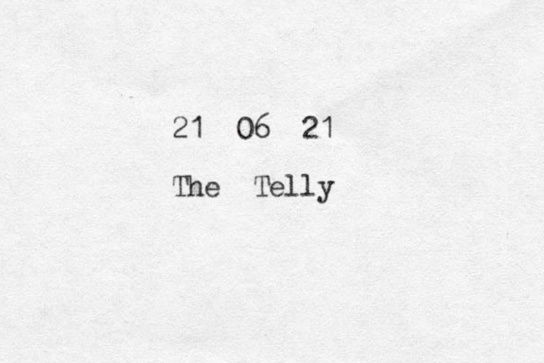 21 06 21 The Telly 