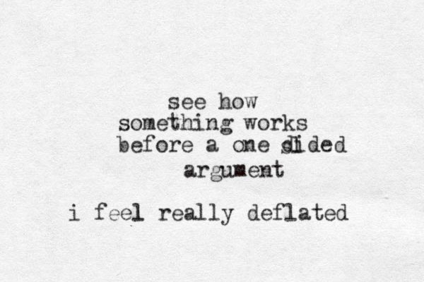 see how something works before a one dided sl argument i feel l really deflated 