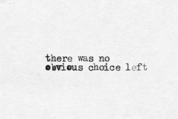 there was no obvious choice left 