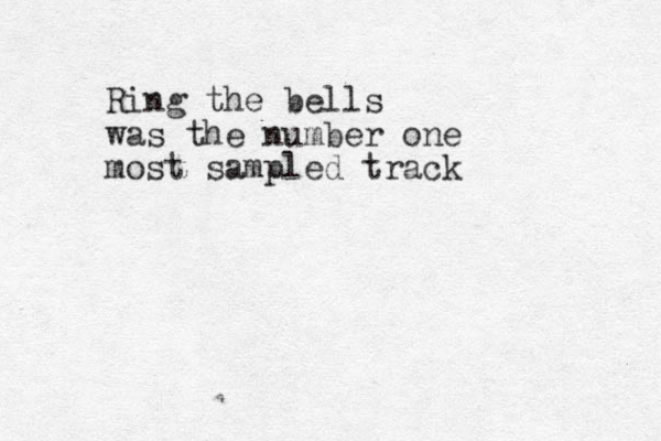 Ring the bells was the number one most sampled track