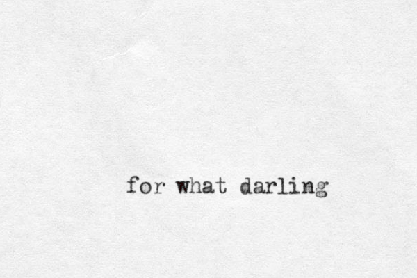 for what darling