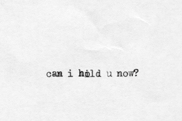 can i hild ho u now?