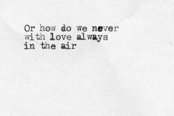 Or how do we nr e ever with love always in the air