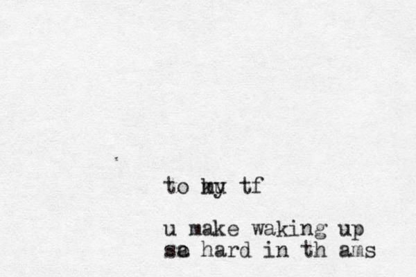to ku my tf u make waking up sa hard o in th ams 