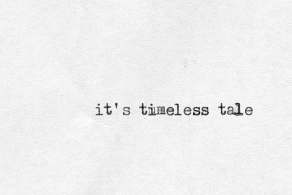 it's tumeless i tale