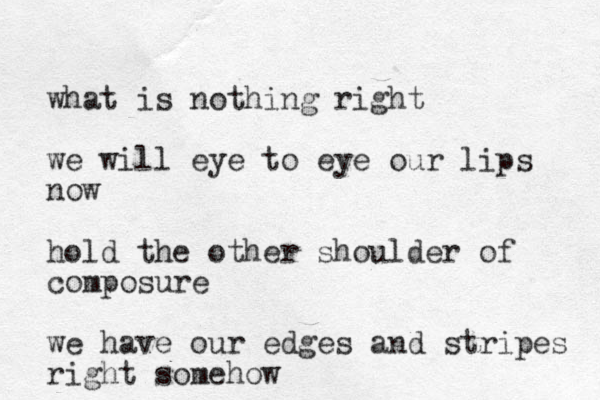 what is nothing right we will eye to eye our lips now hold the other shoulder of composure we have our edges and stripes right somehow