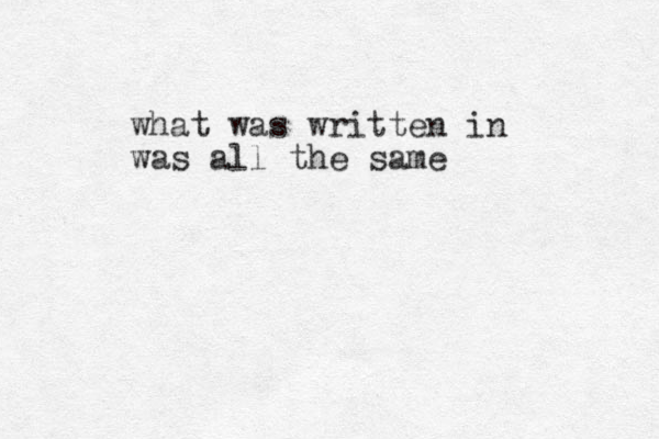 what was written in was all the same 