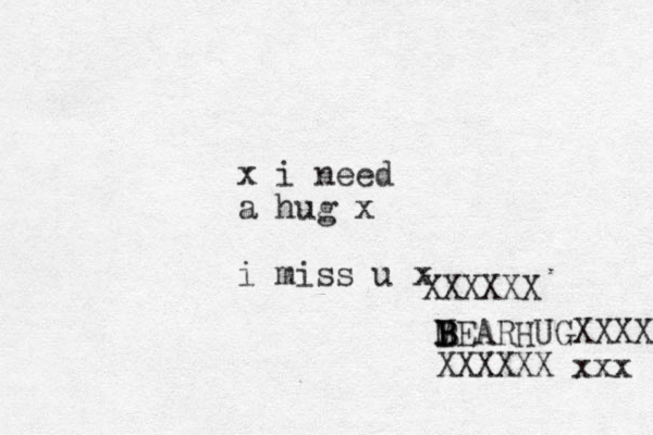 x i need a hug x i miss u x XXXXXX M B B B BEARHUGXXXXX XXXXXX xxx 