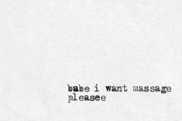 bu abe i want massage pleasee