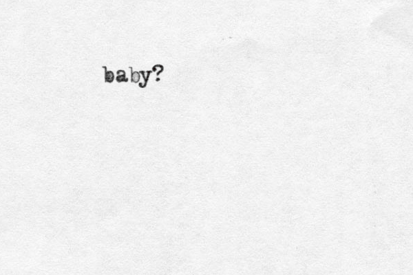 baby?