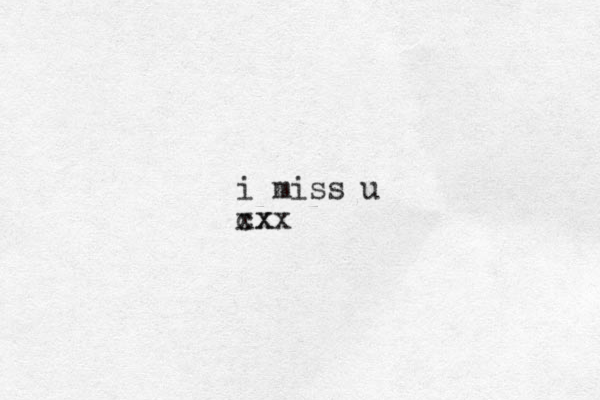 i miss u cx xxx