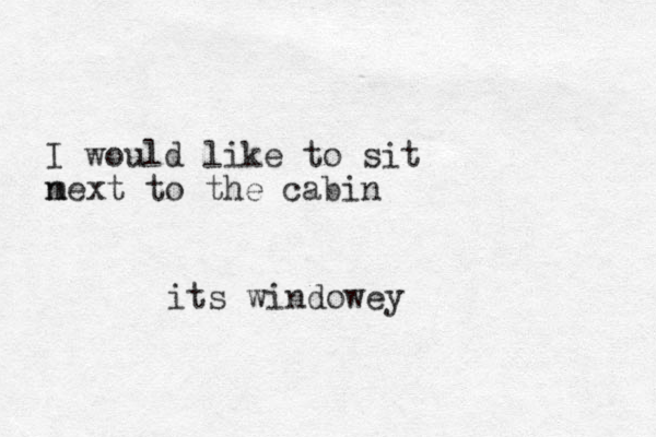 I would like to sit mext to the n cabin its windowey 