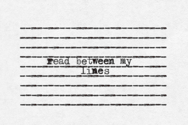 -------------------------- -------------------------- -------------------------- -------------------------- -------------------------- -------------------------- -------------------------- -------------------------- -------------------------- read between my lines 