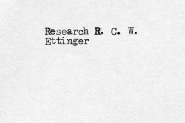 Research R. C. W. Ettinger