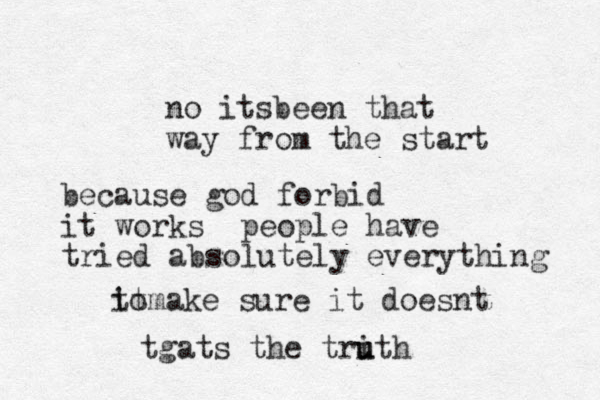 no itsbeen that way from the start because god forbid it works people have tried absolutely everything it tomake sure it doesnt tgats the trith u u 