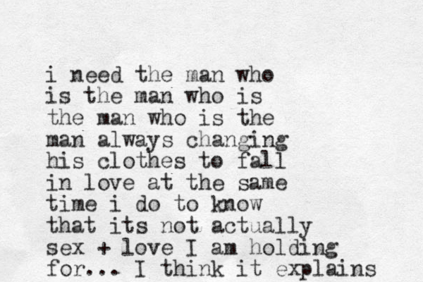 i need the man who is the man who is the man who is the man always changing his clothes to fall in love at the same time i do to know that its not actually sex + love I am holding for... I think it explains 