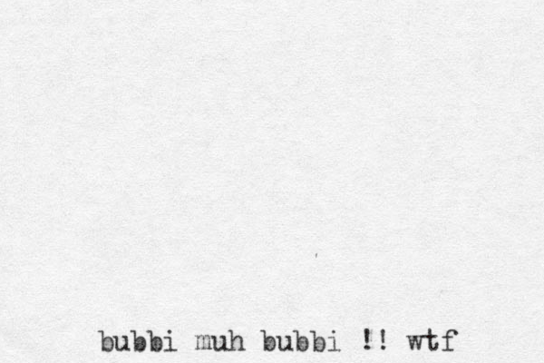 bubbi muh bubbi !! wtf