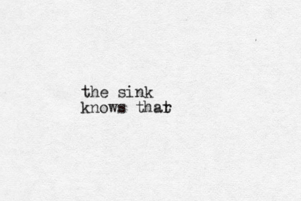 the sink knows thar t
