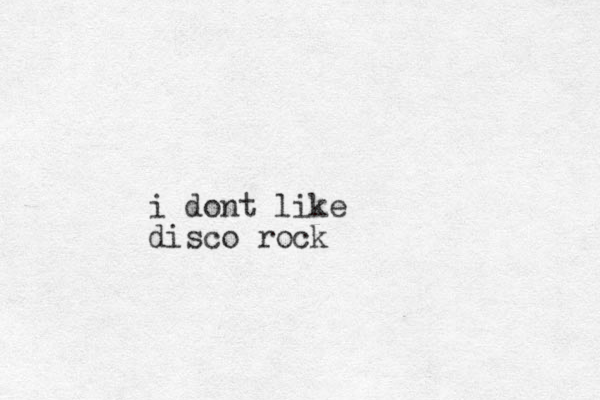 i dont like disco rock 