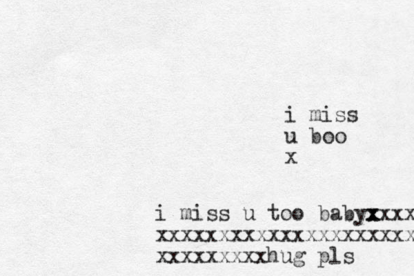 i miss u boo x i miss u too babyx x xxxx xxxxxxxxxxxxxxxxxxxxx xxxxxxxxxhug pls