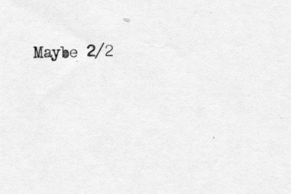 Maybe 2/2